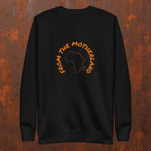 From the Motherland Unisex Premium Sweatshirt